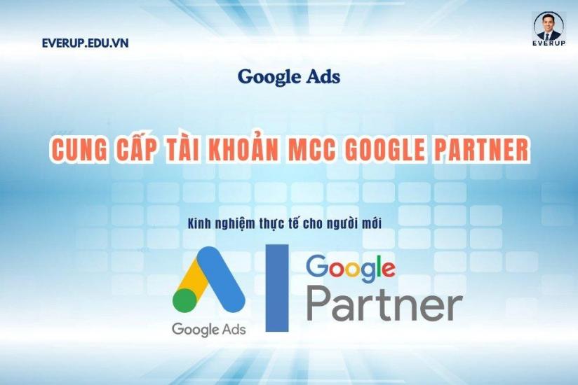 Bán tài khoản MCC Google Partner