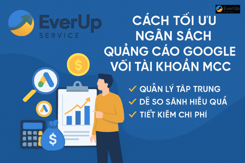 Cách tối ưu ngân sách quảng cáo Google với tài khoản MCC