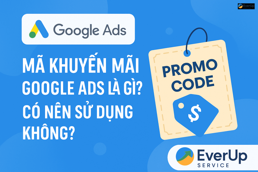 MÃ KHUYẾN MÃI GOOGLE ADS LÀ GÌ? CÓ NÊN SỬ DỤNG KHÔNG?