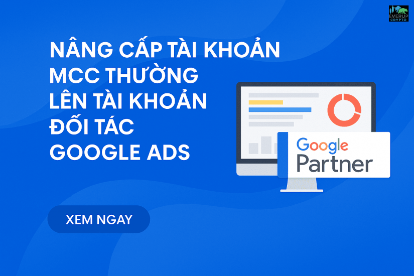 Nâng cấp lên tài khoản Đối tác của Google Ads